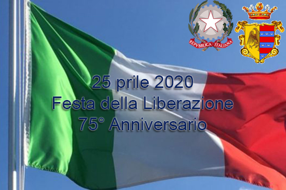 25 Aprile 2020 – Festa della Liberazione – 75° Anniversario